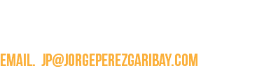 Jorge Pérez: (81) 80641865 Gabriela Luna: (81) 10169304 email. jp@jorgeperezgaribay.com